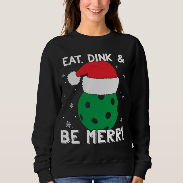 Camiseta Coma Dink E Seja Feliz Pickleball Santa Hat Engraç (Frente)