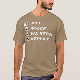 Camiseta Coma, Dorme, Conserte Coisas, Repita! Presente par