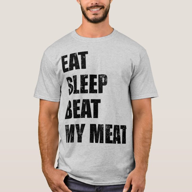 Camiseta Coma Dormir Bata Minha Carne (Impressão Preta) Eng (Frente)