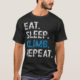 Camiseta Coma Dormir Escalar Repetir Escalada em Rocha para