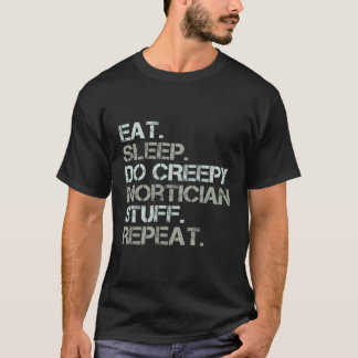 Camiseta Coma Dormir Faça Coisas Morticidas Assustadoras Re