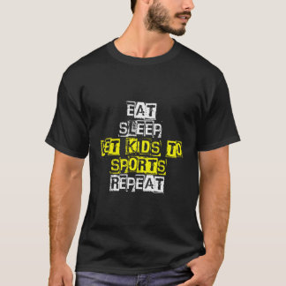 Camiseta Coma Dormir Faça Crianças Esportarem Repetir Paren