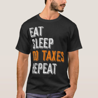 Camiseta Coma Dormir Fazer Impostos Repetir Contabilista En