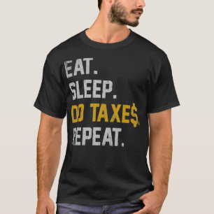 Camiseta Coma Dormir Fazer Impostos Repetir Dotação Engra