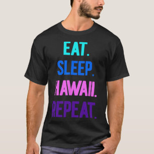 Camiseta Coma Dormir Havaí Repetir Vibrações de Aloha Luau