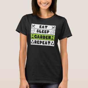 Camiseta Coma Dormir Jardim Repetir  Jardinagem Para Jardin
