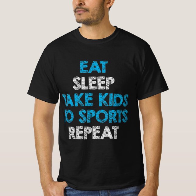 Camiseta Coma Dormir Leva Crianças Para Esportes Repito Par (Frente)