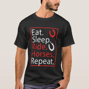 Camiseta Coma Dormir Montar Cavalos Repetir Humor para Eque