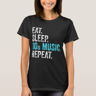 Camiseta Coma Dormir Música dos Anos 80 Repita