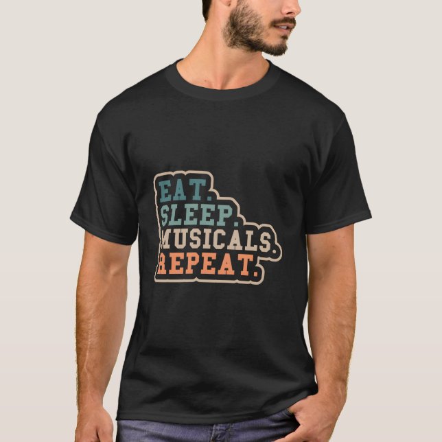 Camiseta Coma Dormir Musicais Repita Atores da Broadway Mus (Frente)