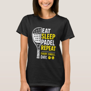 Camiseta Coma Dormir Padel Repetir Racket Divertido Amante