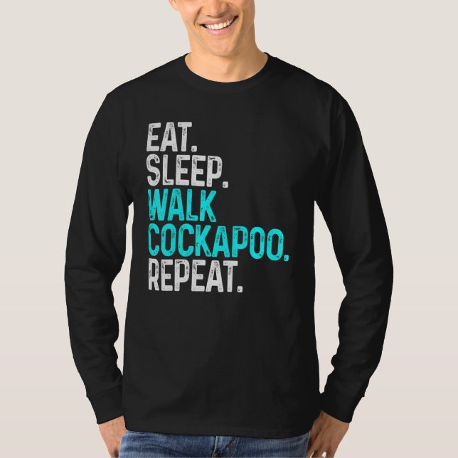 Camiseta Coma Dormir Passeando Cockapoo Cachorro Engraçado  (Frente)