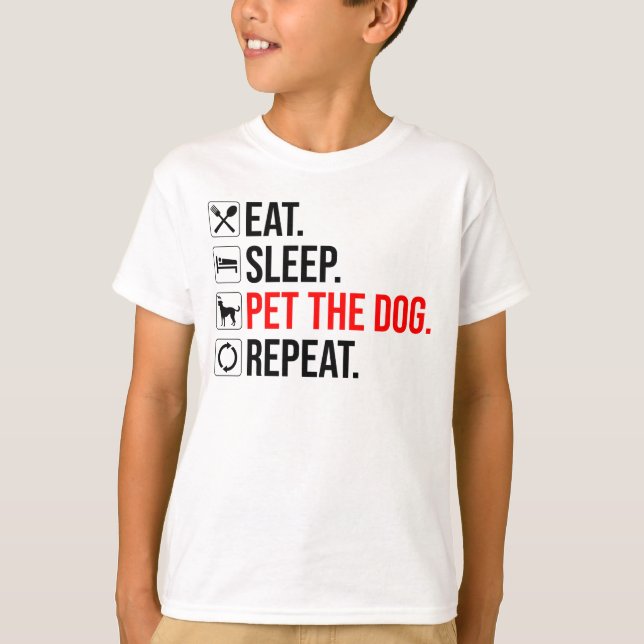 Camiseta Coma. Durma. Acaricie o Cachorro. Repita (Frente)