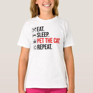 Camiseta Coma. Durma. Acaricie o Gato. Repita