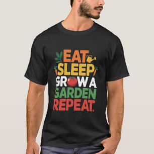 Camiseta Coma Durma Cultive Um Jardim Repita Humor para Jar