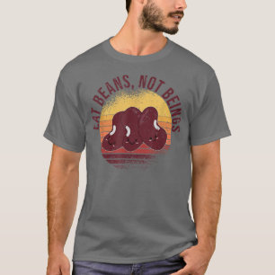 Camiseta Coma Feijões Não Seres - Engraçado Vegan & Vegetar