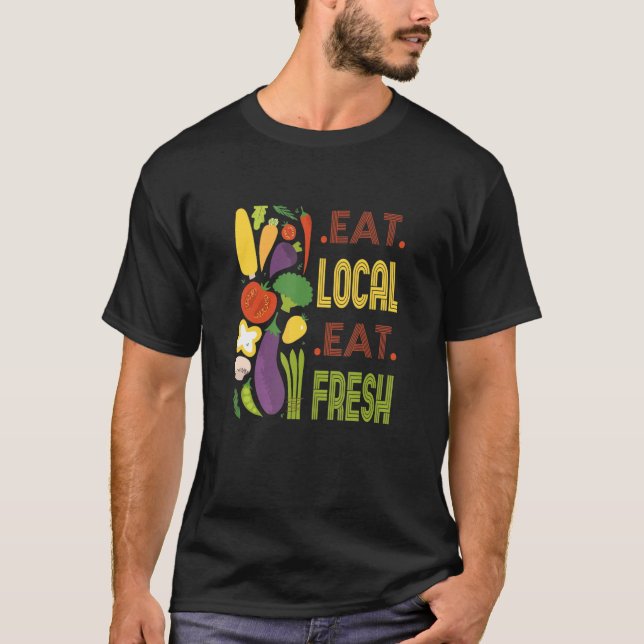 Camiseta Coma localmente Fresco Farmeru2019s Mercado Local  (Frente)