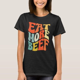 Camiseta Coma Mais Carne Apoie Agricultores Locais Agricult