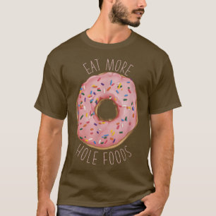 Camiseta Coma Mais Comidas Engraçadas Rosquinha 