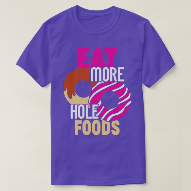 Camiseta Coma Mais Comidas Engraçadas Rosquinha Comida Fort (Frente do Design)