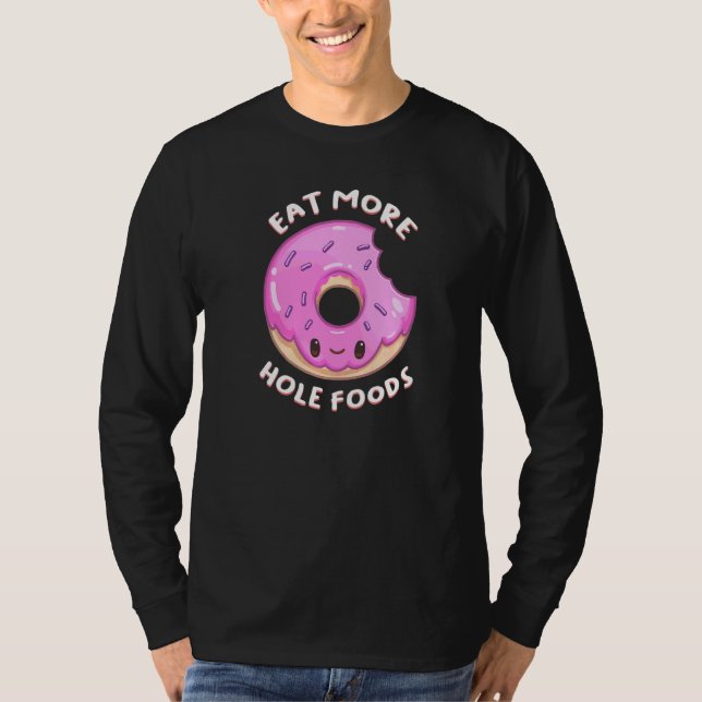 Camiseta Coma mais Comidas Rosquinha de Buracos Arrancando  (Frente)