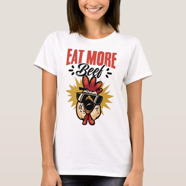 Camiseta Coma Mais Frango de Criador de Boi Frase Engraçada (Frente)