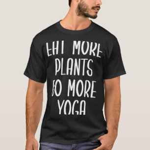 CAMISETA COMA MAIS PLANTAS FAZEM MAIS ACONTEÚDO DE YOGA E I