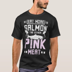 Camiseta Coma mais salmão e outra carne rosa