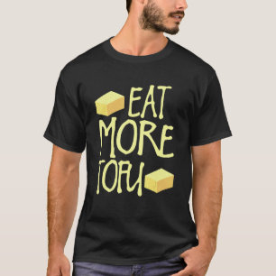 Camiseta Coma Mais Tofu Divertido Vegetariano Vegano