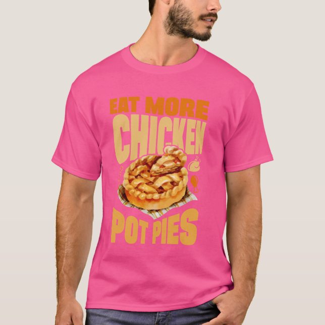 Camiseta Coma Mais Tortas De Pote De Frango Um Cozinheiro V (Frente)