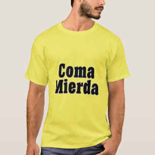 Camiseta Coma Mierda