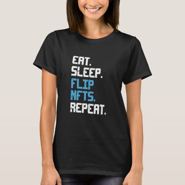 Camiseta Coma Nfts De Sacudir De Sono Repetir Cripto E Nft (Frente)