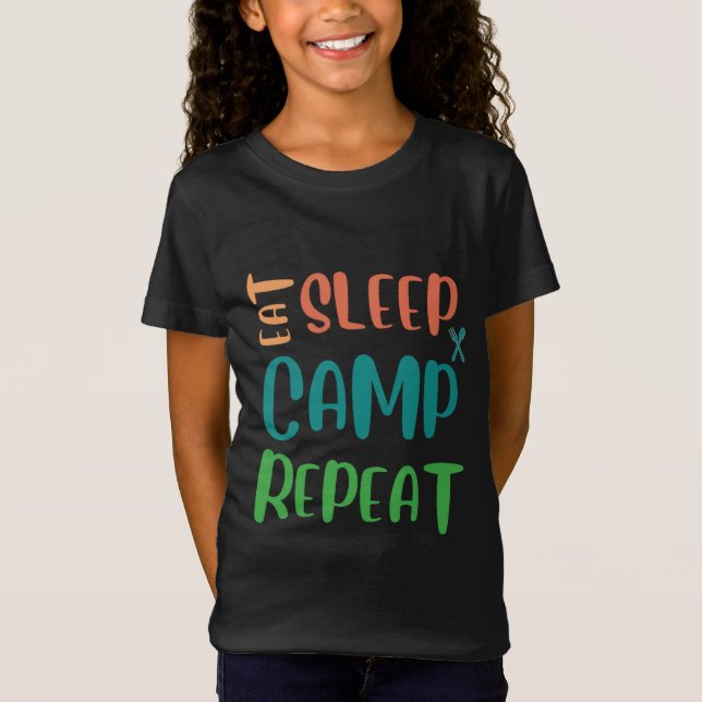 Camiseta Coma o acampamento do sono repetidamente - A vida  (Frente)