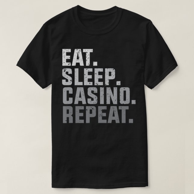 Camiseta Coma o cassino do sono Repita o presente do jogo (Frente do Design)