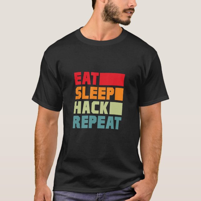 Camiseta Coma o Hack de Suspensão Repita o Hacker Programme (Frente)
