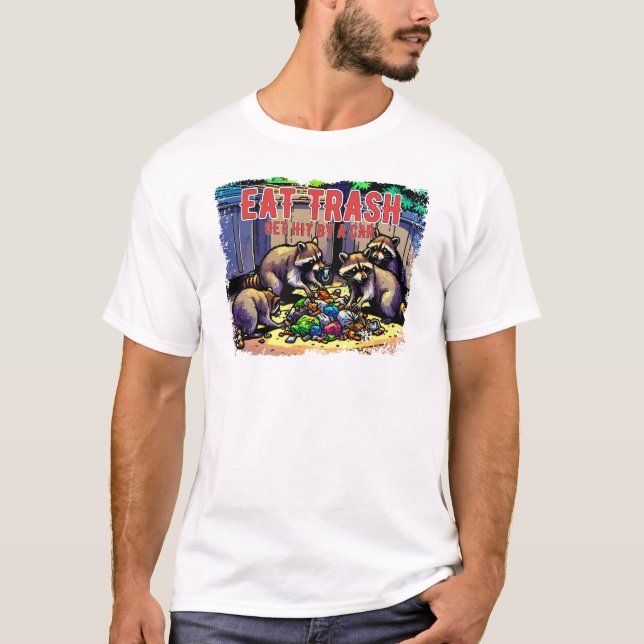 Camiseta Coma O Lixo Por Um Raion Engraçado. (Frente)