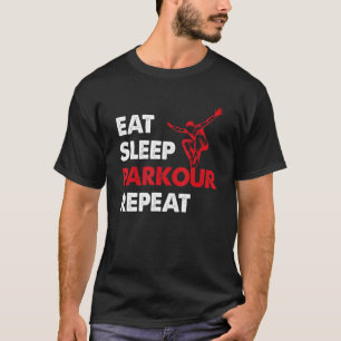 Camiseta Coma o Parkour do Sono Repetir Obstáculo Livre em