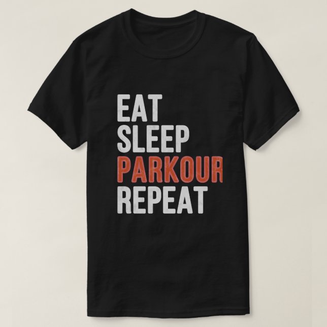 Camiseta Coma o parkour do sono repetir presente engraçado (Frente do Design)