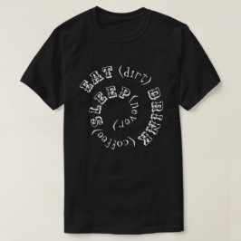 Camiseta Coma o sono do café da bebida da sujeira nunca