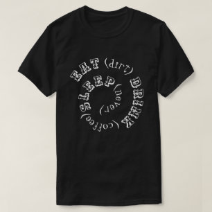 Camiseta Coma o sono do café da bebida da sujeira nunca