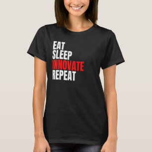 Camiseta Coma o Sono Inovar Repetir Inovador
