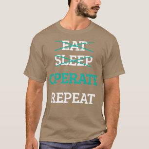 Camiseta Coma O Sono Opere Repetir Médico Cirurgião Médico