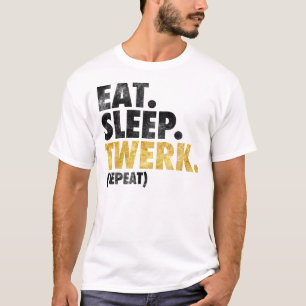 Camiseta Coma o sono Twerk