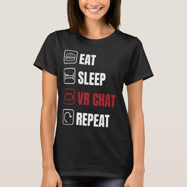 Camiseta Coma o sono vr chat repete (Frente)