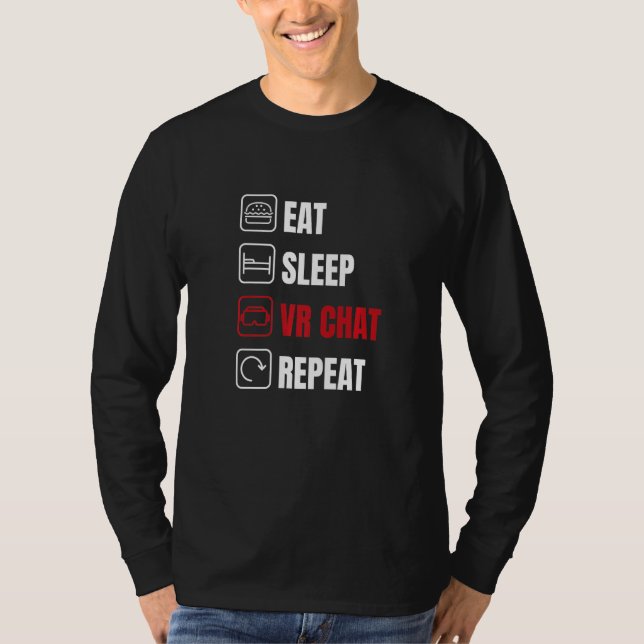 Camiseta Coma O Sono Vr Chat Repete Os Jogos De Realidade V (Frente)