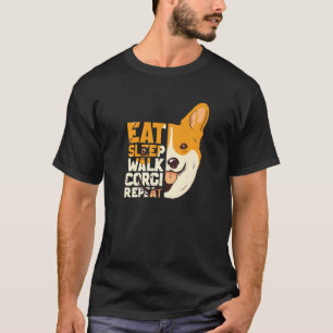 Camiseta Coma o sono Walk Corgi Repete Corgi Corgi