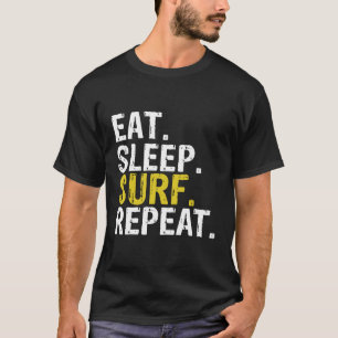 Camiseta Coma o Surf do sono Repetir o Hoodie do presente d