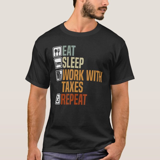 Camiseta Coma O Trabalho De Suspensão Com Impostos Repetir  (Frente)