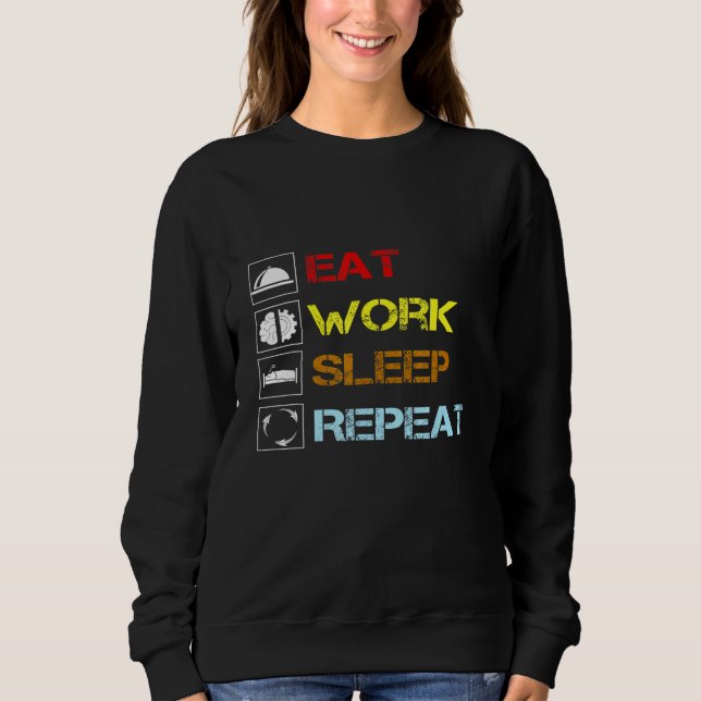 Camiseta Coma O Trabalho Dormindo Repetir Normalmente Dia (Frente)