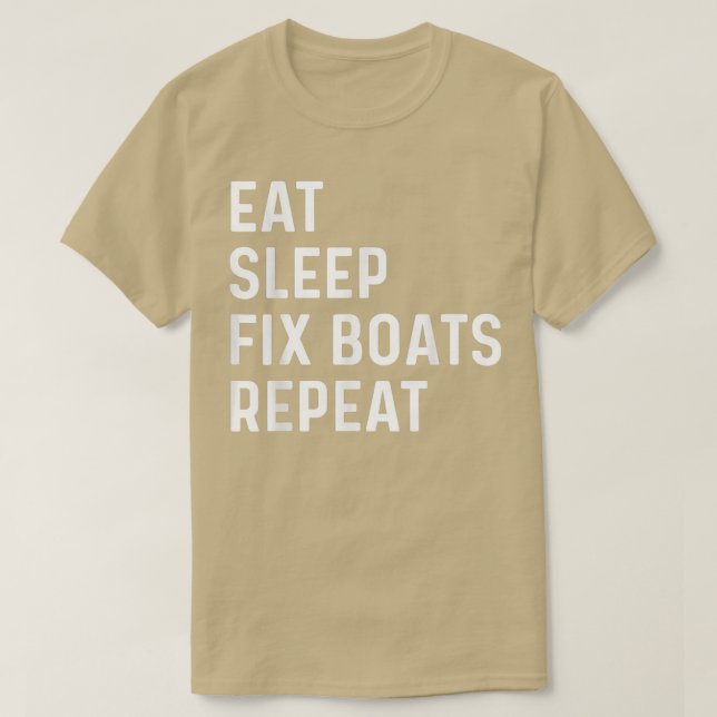 Camiseta Coma o travamento Fi Boats Repetir Boat Maintenanc (Frente do Design)
